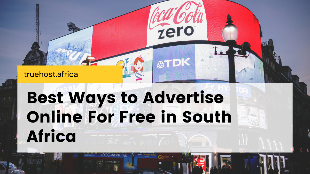 Best Ways to Advertise Online For Free in South Africa