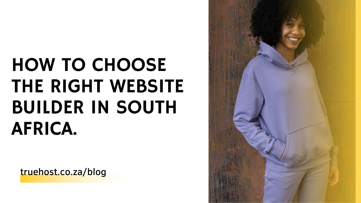 Choose the Right Website Builder in South Africa