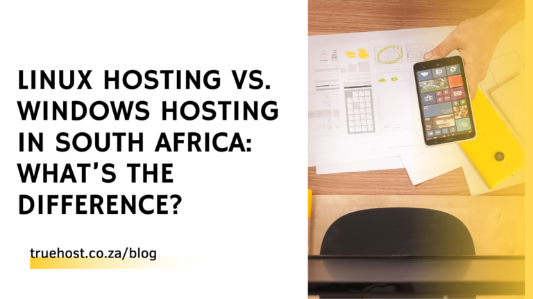 Linux Hosting vs. Windows Hosting in South Africa: What’s the Difference?