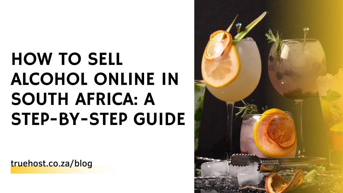 how-to-sell-alcohol-online-in-south-africa-guide-2023