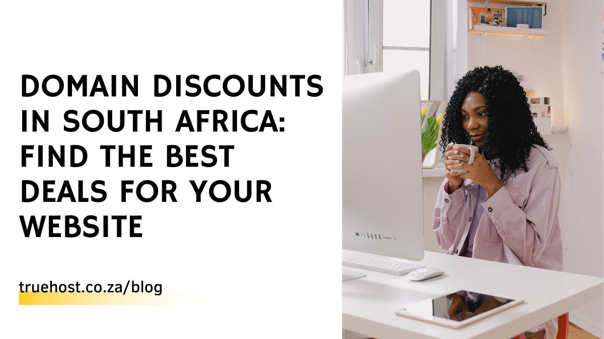 Domain Discounts in South Africa: Find the Best Deals for Your Website
