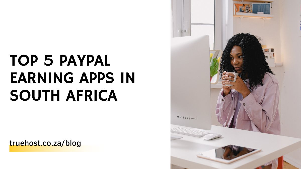 Top 5 Paypal Earning Apps in South Africa