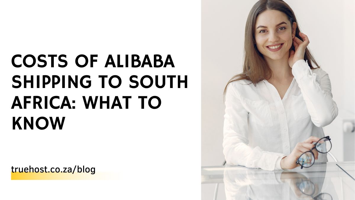 Costs of Alibaba Shipping to South Africa: What To Know